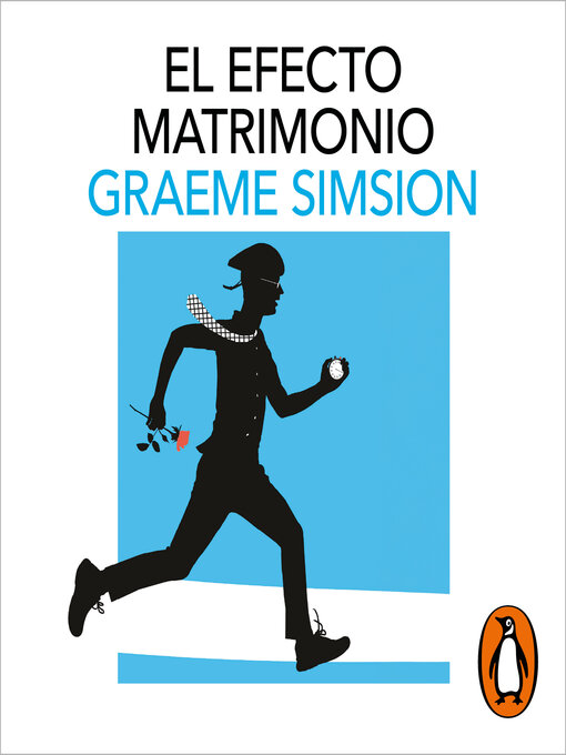 Title details for El efecto matrimonio by Graeme Simsion - Available